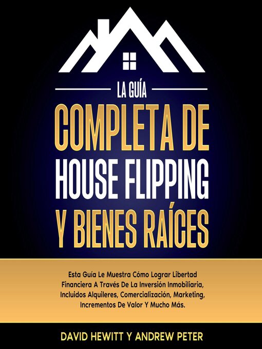 Title details for La Guía completa de house flipping y bienes raíces by David Hewitt - Available